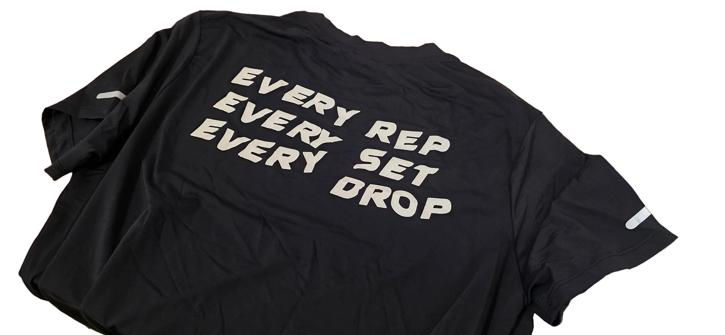 Every Rep Every Set Every Drop Tee — Reflective Vinyl